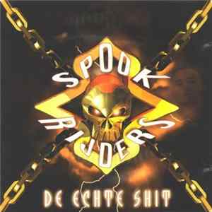 Spookrijders - De Echte Shit Album