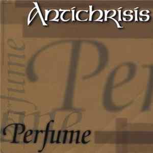 Antichrisis - Perfume Album