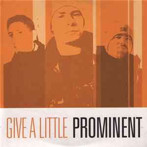 Prominent - Give A Little Album