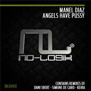 Manel Diaz - Angels Have Pussy Album