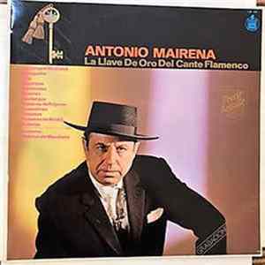 Antonio Mairena - La Llave De Oro Del Cante Flamenco Album