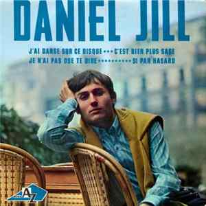 Daniel Jill - J'ai Dansé Sur Ce Disque Album