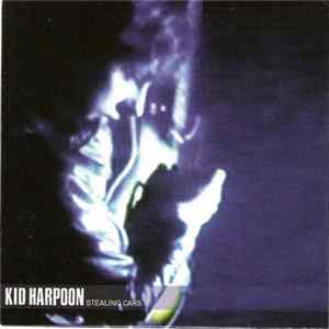 Kid Harpoon - Stealing Cars Album