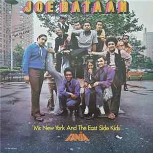 Joe Bataan - Mr. New York And The East Side Kids Album