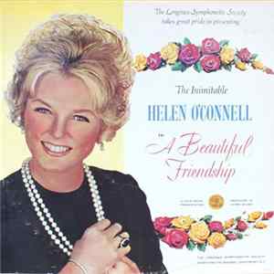 Helen O'Connell - The Inimitable Helen O'Connell In A Beautiful Friendship Album