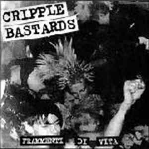 Cripple Bastards - Frammenti Di Vita Album