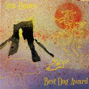 Sun Bones / Best Dog Award - Never Going Back / Regular Hits Album
