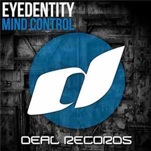 Eyedentity - Mind Control Album
