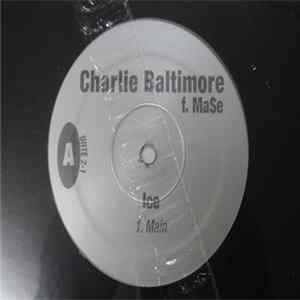 Charlie Baltimore f. Ma$e - Ice Album