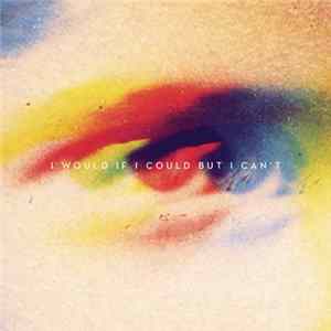 Dizzy Mizz Lizzy - I Would If I Could But I Can't Album