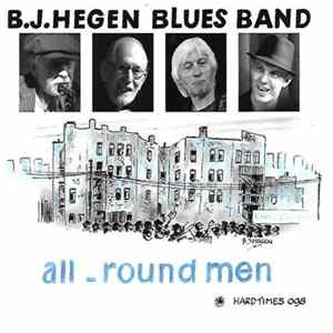 B.J. Hegen Blues Band - All-Round Men Album