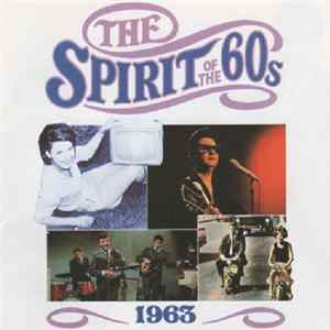 Various - The Spirit Of The 60s: 1963 Album