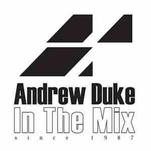 Andrew Duke - Andrew Duke In The Mix (Est. 1987) Show #2306 Album