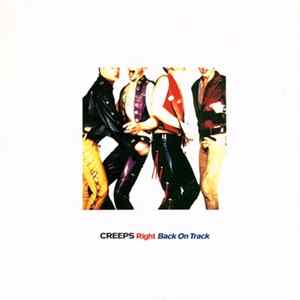 The Creeps - Right Back On Track Album