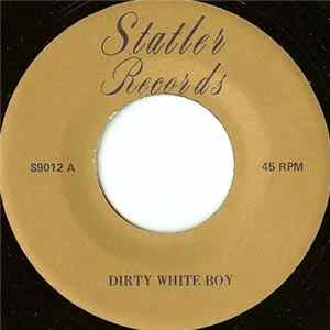 Unknown Artist - Dirty White Boy Album