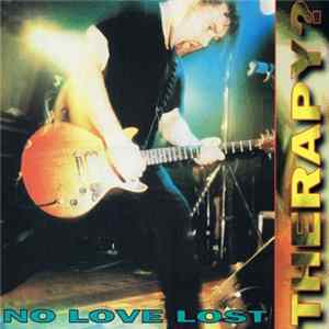 Therapy? - No Love Lost Album