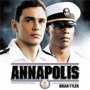 Brian Tyler - Annapolis (Original Motion Picture Soundtrack) Album