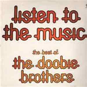 The Doobie Brothers - "Listen To The Music" - The Best Of The Doobie Brothers Album