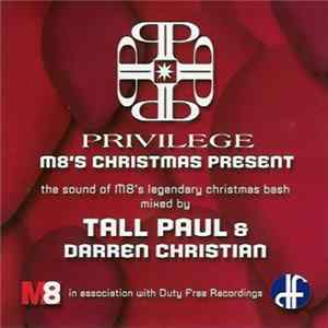 Tall Paul & Darren Christian - Privilege - M8's Christmas Present Album