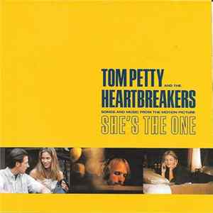 Tom Petty And The Heartbreakers - She's The One - Songs And Music From The Motion Picture Album
