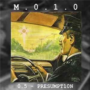 Machines Of Indeterminate Origin - 0.5 - PRESUMPT10N Album