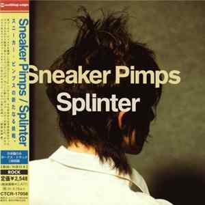 Sneaker Pimps - Splinter Album