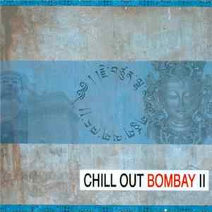 Various - Chill Out Bombay II Album