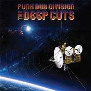 Funk Dub Division - The Deep Cuts Album