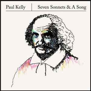 Paul Kelly - Seven Sonnets & A Song Album