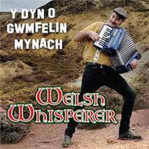 Welsh Whisperer - Y Dyn O Gwmfelin Mynach Album