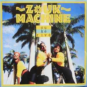 Zouk Machine - Ou Ké Rivé Album