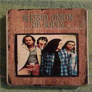 Blessid Union Of Souls - Let Me Be The One Album