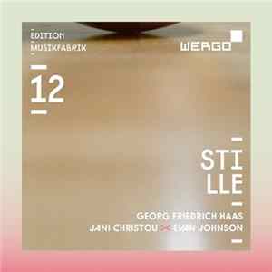 MusikFabrik – Georg Friedrich Haas ✕ Jani Christou ✕ Evan Johnson - Stille Album