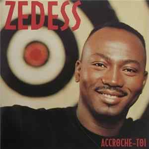 Zedess - Accroche-Toi Album