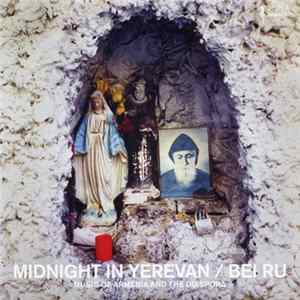Bei Ru - Midnight In Yerevan: Music Of Armenia And The Diaspora Album