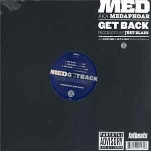 MED Aka Medaphoar - Get Back Album