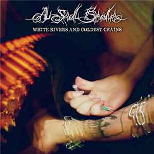 A Sad Bada - White Rivers And Coldest Chains Album