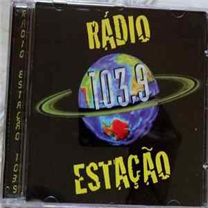 Various - Rádio Estação 103,9 Album