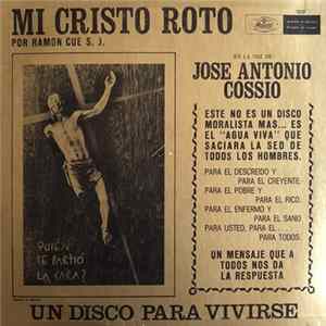 José Antonio Cossío - Mi Cristo Roto Album