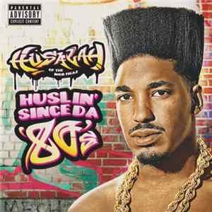 Husalah - Huslin' Since Da 80's Album