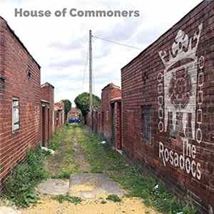 The Rosadocs - House Of Commoners Album