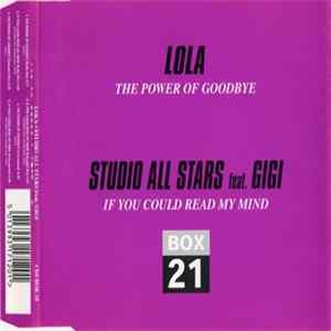 Lola / Studio All Stars Feat. Gigi - The Power Of Goodbye / If You Could Read My Mind Album