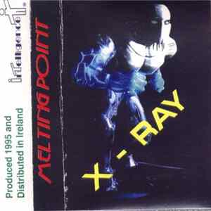 X - Ray - Melting Point Album