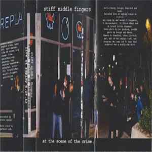 Stiff Middle Fingers - At The Scene Of The Crime - Live At Replay 8.29.13 Album