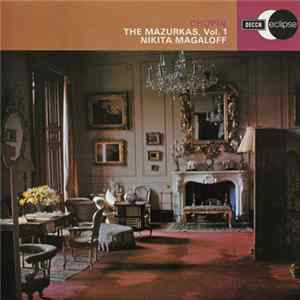 Nikita Magaloff, Frédéric Chopin - The Mazurkas, Vol. 1 Album