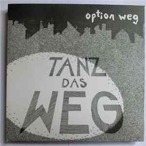 Option Weg - TANZ DAS WEG Album