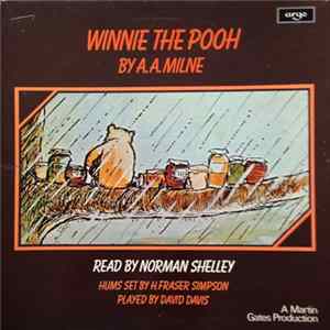 A.A. Milne Read By Norman Shelley - Winnie The Pooh Album