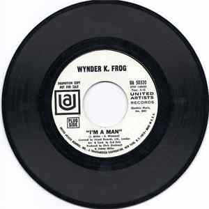Wynder K. Frog - I'm A Man / Oh Mary Album