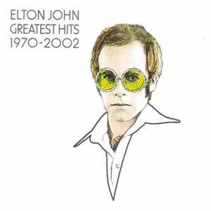Elton John - Greatest Hits 1970-2002 Album