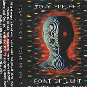 Dj Tony Spencer - Point Of Light Album